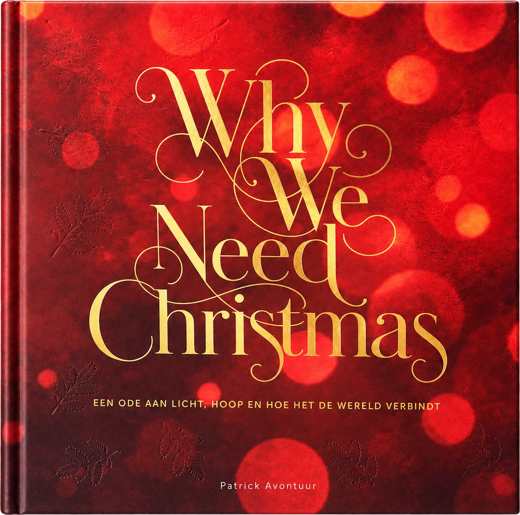 Why We Need Christmas van Patrick Avontuur: een rode hardcover met goudkleurige titel
